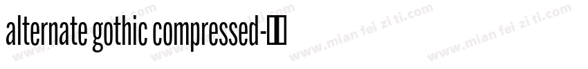 alternate gothic compressed字体转换